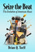 Seize the Beat: The Evolution of American Music by Brian Q. Torff
