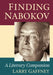 Finding Nabokov: A Literary Companion by Larry Gaffney