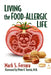 Living the Food-Allergic Life by Mark S. Ferrara