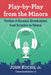 Play-by-Play from the Minors: Profiles of Baseball Broadcasters from Scranton to Yakima by John Kocsis