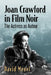 Joan Crawford in Film Noir: The Actress as Auteur by David Meuel