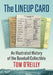 The Lineup Card: An Illustrated History of the Baseball Collectible by Tom O'Reilly