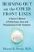 Burning Out on the COVID Front Lines: A Doctor's Memoir of Fatherhood, Race and Perseverance in the Pandemic by Dhaval R. Desai