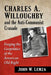 Charles A. Willoughby and the Anti-Communist Crusade: Forging the Geopolitics of the American Old Right by John W. Lemza