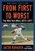 From First to Worst: The New York Mets, 1973-1977, Revised edition by Jacob Kanarek