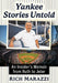 Yankee Stories Untold: An Insider's Memoir from Ruth to Jeter by Rich Marazzi