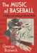 The Music of Baseball: A History and Catalog of Selected Works by George Boziwick