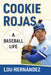 Cookie Rojas: A Baseball Life by Lou Hernández
