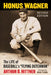 Honus Wagner: The Life of Baseball's Flying Dutchman, Revised Edition by Arthur D. Hittner
