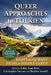 Queer Approaches to Tolkien: Essays on the Many Paths to Middle-earth by Robin Anne Reid, Christopher Vaccaro, Stephen Yandell