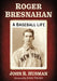 Roger Bresnahan: A Baseball Life by John R. Husman