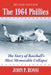The 1964 Phillies: The Story of Baseball's Most Memorable Collapse, Revised Edition by John P. Rossi