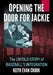 Opening the Door for Jackie: The Untold Story of Baseball's Integration by Keith Evan Crook