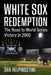 White Sox Redemption: The Road to World Series Victory in 2005 by Dan Helpingstine