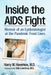 Inside the AIDS Fight: Memoir of an Epidemiologist at the Pandemic Front Lines by Harry W. Haverkos