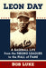 Leon Day: A Baseball Life from the Negro Leagues to the Hall of Fame by Bob Luke