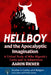 Hellboy and the Apocalyptic Imagination: Christs, Antichrists and Comics in Historical Context by Aaron Ricker