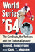 World Series '64: The Cardinals, the Yankees and the End of a Dynasty by John G. Robertson