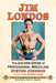 Jim Londos: The Golden Greek of Professional Wrestling by Steven Johnson