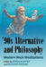 '90s Alternative and Philosophy: Modern Rock Meditations by Joshua Heter, Richard Greene