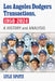 Los Angeles Dodgers Transactions, 1958-2024: A History and Analysis by Lyle Spatz