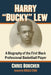 Harry "Bucky" Lew: A Biography of Basketball's First Black Professional by Chris Boucher