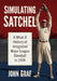 Simulating Satchel: A What-If History of Integrated Major League Baseball in 1934 by John Graf