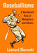 Baseballisms: A Murderers' Row of Metaphors and Idioms by Leonard Skonecki
