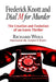 Frederick Knott and Dial M for Murder: The Creation and Evolution of an Iconic Thriller by Richard Weill