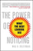 The Power of Noticing: What the Best Leaders See by Max Bazerman