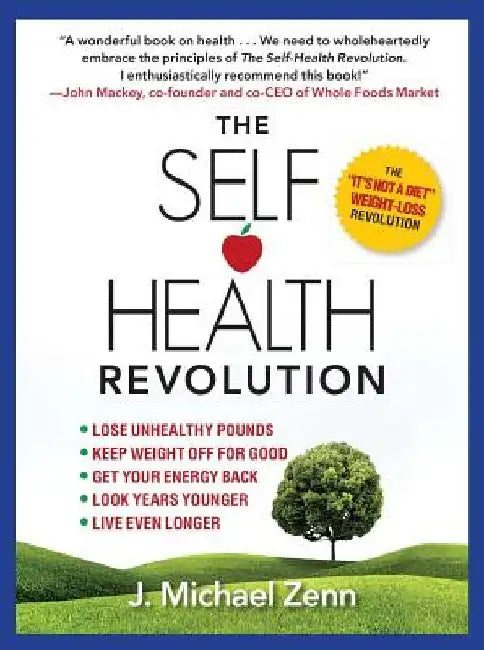 Self-Health Revolution by J. Michael Zenn
