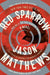 Red Sparrow by Jason Matthews