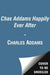 Chas Addams Happily Ever After: A Collection of Cartoons to Chill the Heart of You by Charles Addams