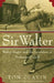 Sir Walter: Walter Hagen and the Invention of Professional Gol by Tom Clavin