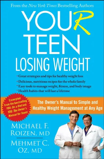YOU(r) Teen: Losing Weight by Michael F. Roizen, Mehmet Oz