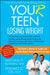 YOU(r) Teen: Losing Weight by Michael F. Roizen, Mehmet Oz