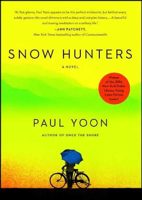 Snow Hunters by Paul Yoon
