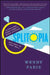 Splitopia: Dispatches from Today's Good Divorce and How to Part Well by Wendy Paris