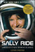 Sally Ride: America S First Woman in Space by Lynn Sherr