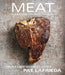 Meat: Everything You Need to Know by Pat LaFrieda