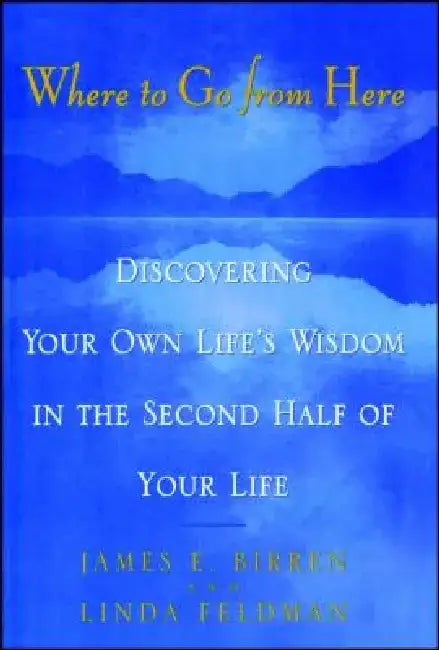 Where to Go from Here by Linda M. Feldman