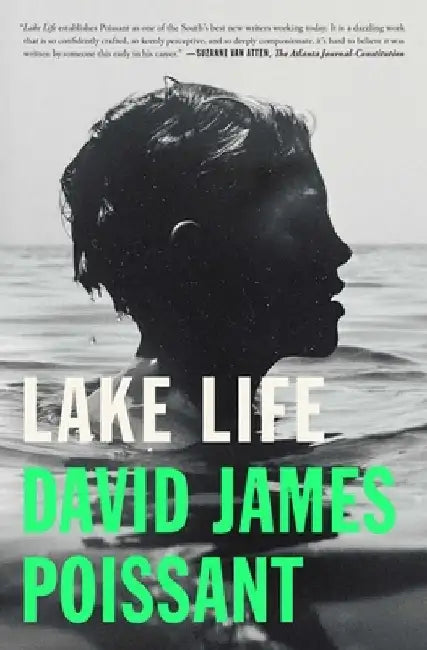 Lake Life by David James Poissant