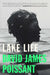 Lake Life by David James Poissant