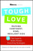 Toughlove: Raising Confident, Kind, Resilient Kids by Lisa Stiepock, Amy Iorio, Lori Gottlieb