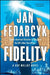 Fidelity by Jan Fedarcyk