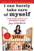 I Can Barely Take Care of Myself: Tales from a Happy Life Without Kids by Jen Kirkman