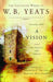 The Collected Works of W.B. Yeats Volume XIII: A Vision: The Original 1925 Version by William Butler Yeats