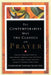 Contemporaries Meet the Classics on Prayer by Randall Harris