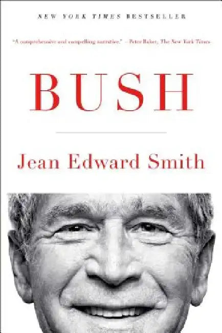 Bush by Jean Edward Smith