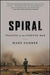 Spiral: Trapped in the Forever War by Mark Danner